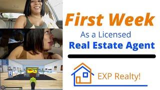 First Week As A Licensed Realtor® || eXp Realty