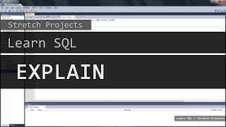 Learn SQL - 12 EXPLAIN and DESCRIBE