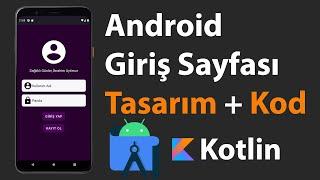 Android Giriş Sayfası Uygulaması Geliştirme, Android Studio - Kotlin  4K