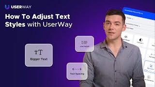 How To Adjust Text Styles with UserWay
