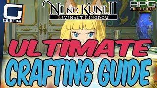 NI NO KUNI 2 - ULTIMATE CRAFTING GUIDE