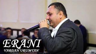 Vardan Urumyan - Erani (Official Music Video)