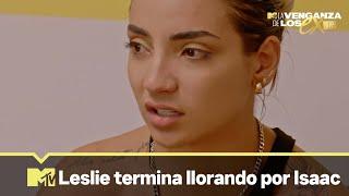 Leslie termina llorando por Isaac | MTV La Venganza de los Ex VIP T2