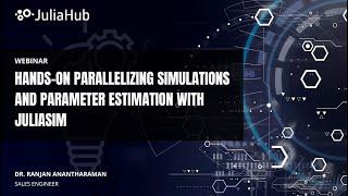 Hands-On Parallelizing Simulations and Parameter Estimation with JuliaSim