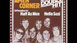 Amen Corner - ( If Paradise Is ) Half As Nice