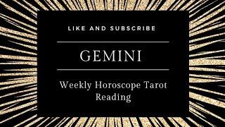 GEMINI : WEEK AHEAD CHECK  