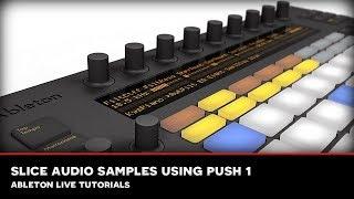 SEM Ableton Tutorial : Slice audio samples using Push 1!