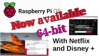 Raspberry Pi 64 bit OS - official 64bit OS now available with Netflix and Disney+