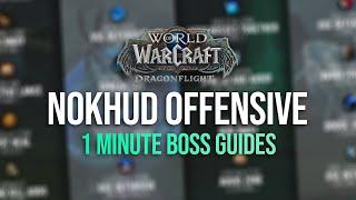 Nokhud Offensive | 1 Minute Boss Guides | Dragonflight Season 1
