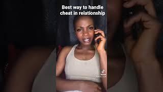 The best way to handle cheat in your relationship #tiktok #shorts