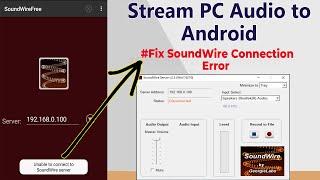 How to share PC Audio to Android Mobile  using Wifi |   soundwire server unable to connect