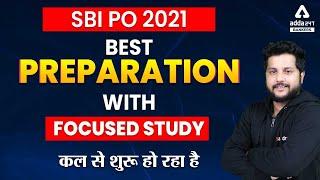 SBI PO 2021 BEST PREPARATION WITH FOCUSED STUDY