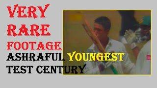 Ashraful World Record hundred, 17 Years Old, youngest player to score Test Century
