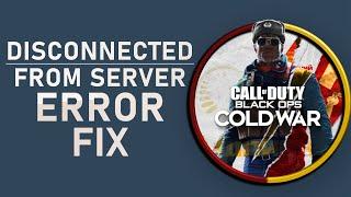 Black Ops Cold War - How To Fix “Disconnected From Server” Error