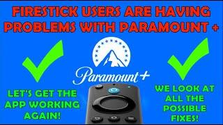 NEWS: Firestick Users Having Problems With Paramount + App -  Let's Fix it! 