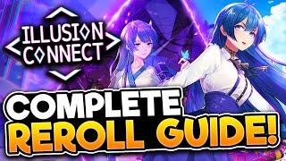 ILLUSION CONNECT | The Complete Reroll Guide!! MORE SUMMONS & FASTER!