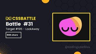 CSS Battle | Look Away (Target 195) | Battle #31 - Opacity