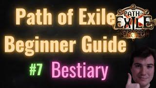 Path of Exile Beginner Guide Part 7: Introduction to Bestiary