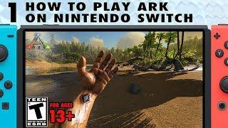 1: How to Play Ark on Nintendo Switch (Basic Controls and Startup) - The Ark Switch Survival Guide