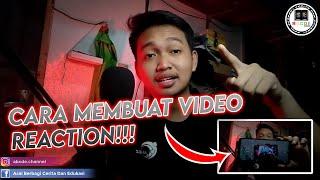 Cara Membuat Video Reaction || Youtuber Pemula