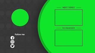 5 Amazing End Screen For Your Youtube Video - Outro Green Screen || By Green Pedia