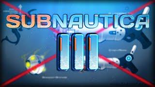 7 Things that SHOULDN'T be in Subnautica 3!