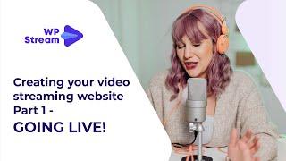 Create your Video Streaming Website PART 1 - GOING LIVE!