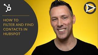 How To Filter And Find Contacts In HubSpot