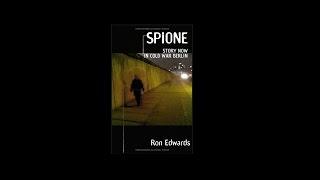 Spione: Story Now in Cold War Berlin (Ron Edwards)