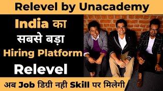 Relevel by Unacademy | India's largest hiring platform