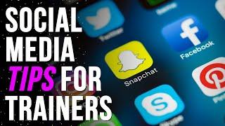 Social Media Tips For Sharing Your Journey As A Trainer