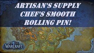 Artisan's Supply Chef's Smooth Rolling Pin! Wow Quest