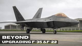 F-35 and F-22 Are Just the Beginning: The Need for a 6th-Gen Fighter