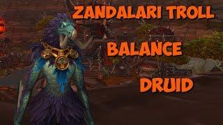 Zandalari Troll - Balance Druid - PTR