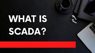 What is SCADA and Where SCADA is Used?