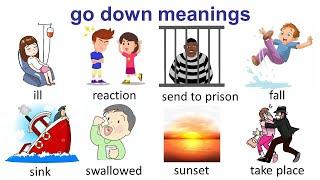 One English phrasal verb | go down phrasal verb | 1 vocabulary with 14 meanings | go down