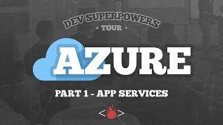 Azure App Services and DevOps Projects | Dev SuperPowers Azure Tour | Part 1