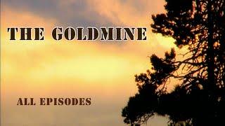 The Goldmine. TV Show. All episodes. Fenix Movie ENG. Western