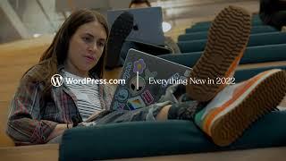 Everything New in 2022 | WordPress.com