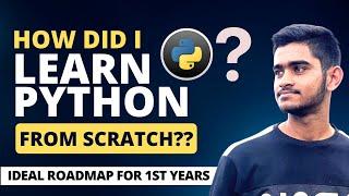 How did I learn Python in my First Year from Zero?? | Ideal Roadmap for PCMB Students | Watch Now