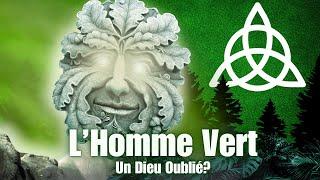 L'Homme Vert : Une ancienne divinité cachée sous vos yeux ?