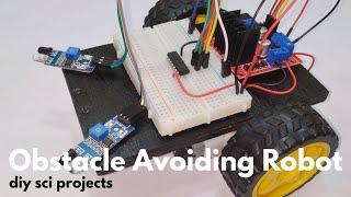 Obstacle Avoiding Robot using IR Sensor...|| diy sci projects ||