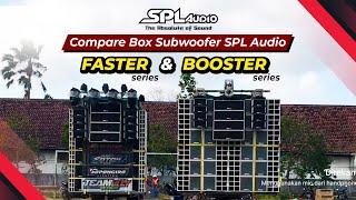 Compare Box Subwoofer SPL Audio BOOSTER Series dan FASTER Series