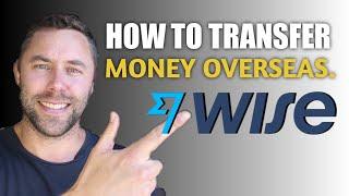The Best Platform for Transfering Money overseas in 2021( Wise-Transferwise tutorial )