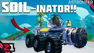 Building The SOIL-INATOR ! LARGE Platforms And Base Building! Astroneer [E10]