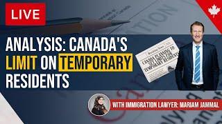 Canada's Limit On Temporary Residents - What Next?