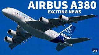 Exciting Airbus A380 News