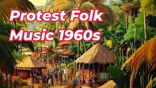 Protest Folk Background Music Playlist (1960s Inspired)