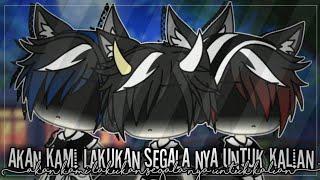 akan kami lakukan segala nya untuk kalian [GLMM] // Gacha life Indonesia