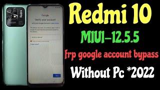 Redmi 10 (miui-12.5.6) frp bypass // All Redmi miui-12.5 Google account bypass, without pc *2022